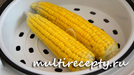 Приготовление кукурузы в мультиварке